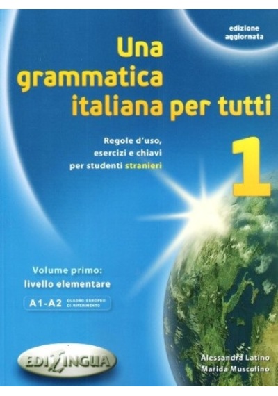 Una Grammatica İtaliana Per Tutti 1 Edizione Aggiornata