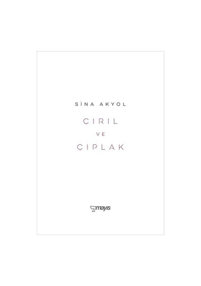 Çırıl ve Çıplak / Sina Akyol