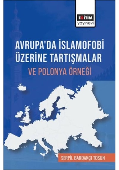Avrupa Da İslamofobi Üzerine Tartışmalar Ve Polonya Örneği