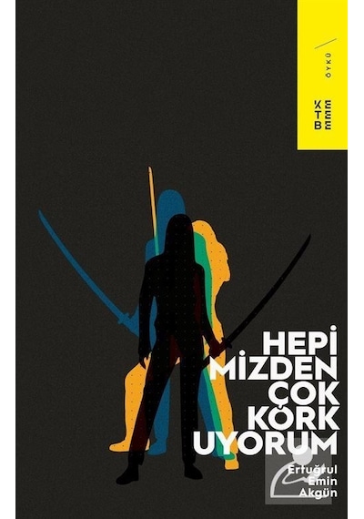 Hepimizden Çok Korkuyorum - Ertuğrul Emin Akgün