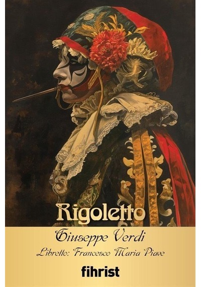 Rigoletto Opera Klasikleri: 15 / Giuseppe Verdi