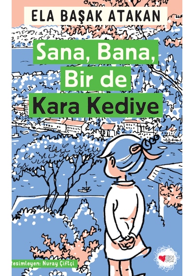 Sana, Bana, Bir de Kara Kediye