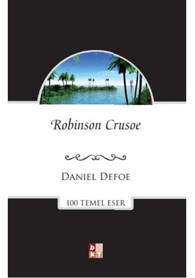 Robinson Crusoe - Daniel Defoe - Babıali Kültür