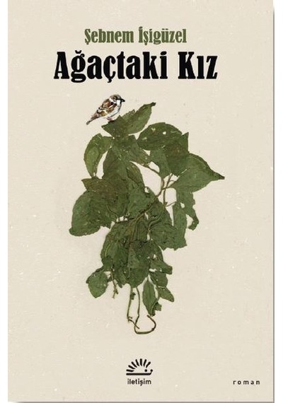 Ağaçtaki Kız - Şebnem İşigüzel - İletişim Yayınları