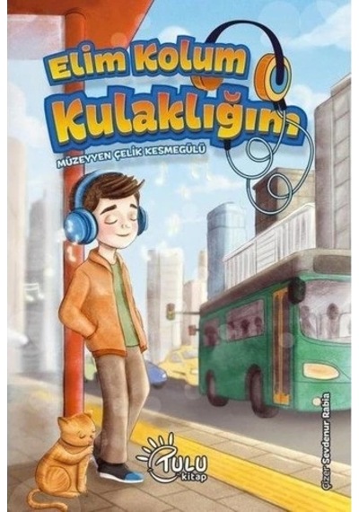 Elim Kolum Kulaklığım Tulukitap