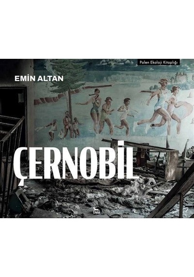 Çernobil  - Emin Altan  - Ceylan Yayıncılık