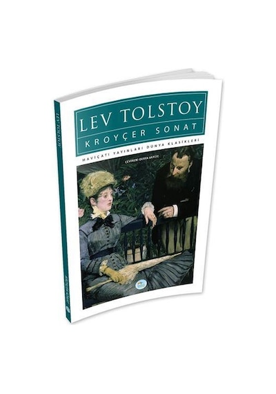 Kroyçer Sonat - Tolstoy - Maviçatı (dünya Klasikleri)