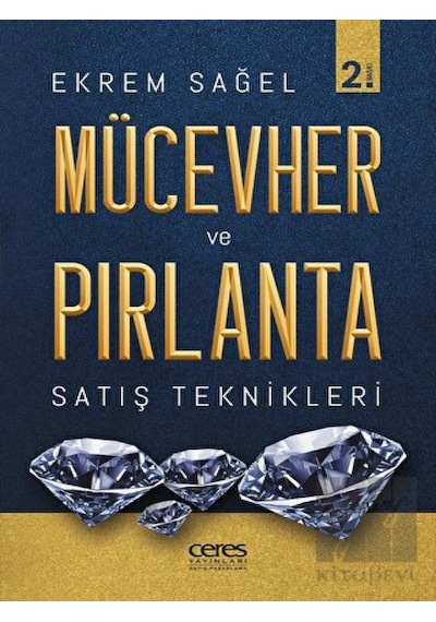 Mücevher ve Pırlanta Satış Teknikleri - Ekrem Sağel - Ceres Yayınları