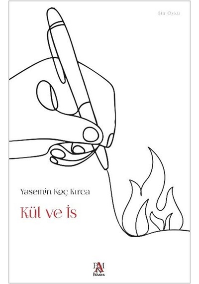 Kül Ve İs / Yasemin Koç Kırca