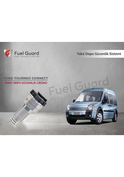 Ford Tourneo Connect Minivan-Panelvan Yakıt Depo Koruma Cihazı