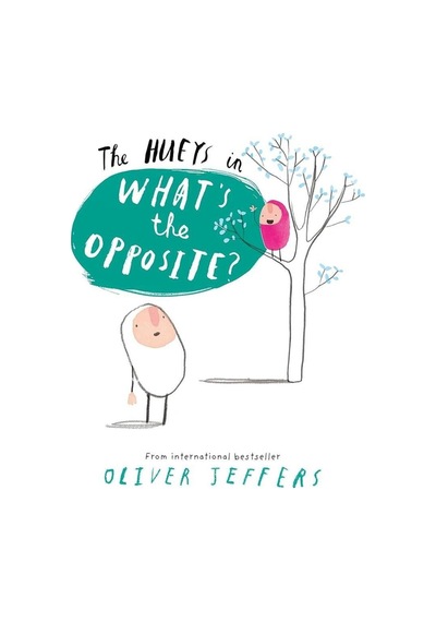 The Hueys İn What's The Opposite