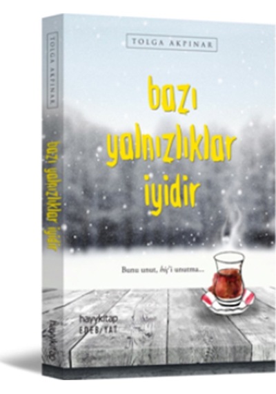 Bazı Yalnızlıklar İyidir - Tolga Akpınar - Hayykitap