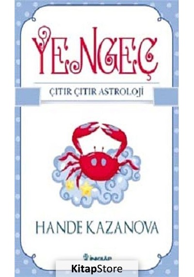 Yengeç - Çıtır Çıtır Astroloji - Hande Kazanova - İnkılap Kitabevi