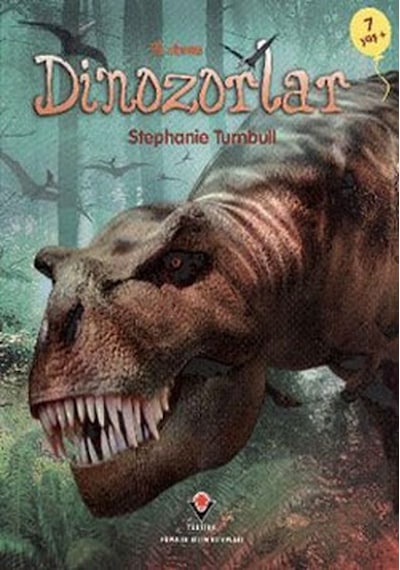 Dinozorlar - Stephanie Turnbull - Tübitak Yayınları