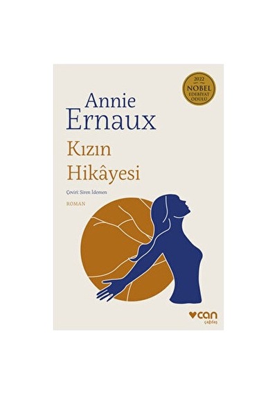 Can Yayınları Annie Ernaux Kızın Hikayesi Ciltsiz Roman Can Sanat Yayınları 152 Sayfa