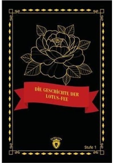 Die Geschichte Der Lotus  - Fee  - Stufe 1 - Dorlion Yayınevi