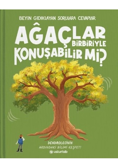Beyin Gıdıklayan Sorulara Cevaplar 3 - Ağaçlar Birbiriyle Konuşabilir Mi