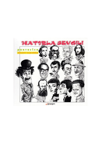 Hatırla Sevgili - Portreler