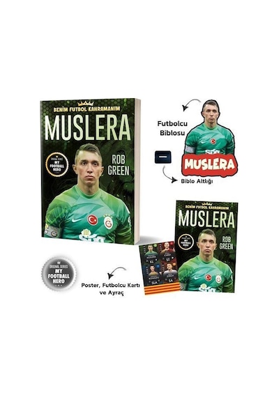 Muslera / Benim Futbol Kahramanım / Rob Green