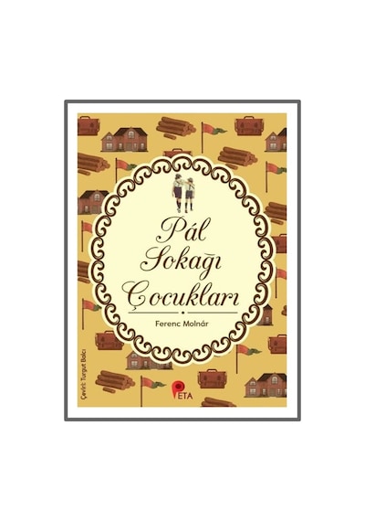 Pal Sokağı Çocukları - Ferenc Molnar - Peta