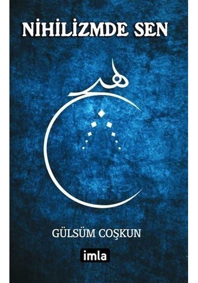 Nihilizmde Sen - Gülsüm Coşkun - İmla