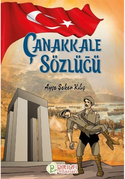 Çanakkale Sözlüğü - Ayşe Şeker Kılıç