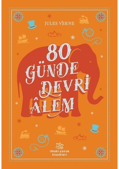 80 Günde Devri Alem - Jules Verne - İthaki Çocuk