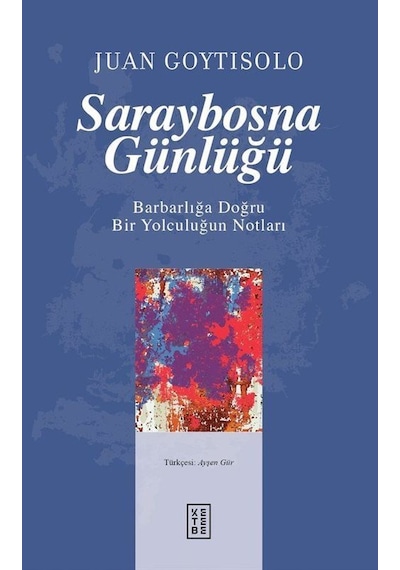 Saraybosna Günlüğü / Juan Goytisolo
