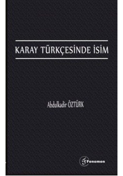 Karay Türkçesinde İsim / Doç. Dr. Abdulkadir Öztürk