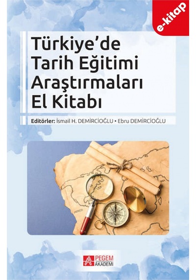 Türkiye De Tarih Eğitimi Araştırmaları El Kitabı E-kitap