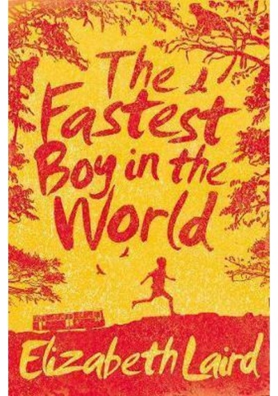 The Fastest Boy In The World Elizabeth Laird