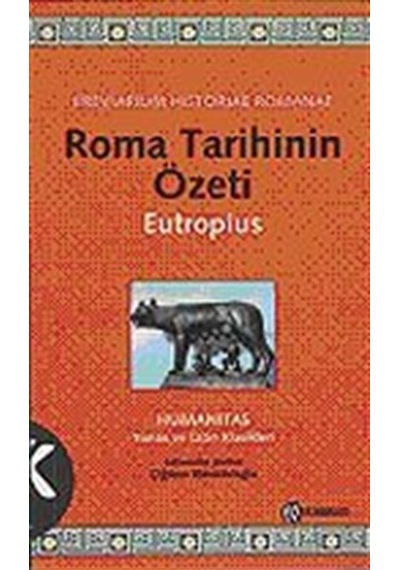 Roma Tarihinin Özeti - Eutropius - Kabalcı Yayınevi