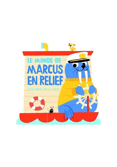 Le Monde De Marcus En Relief: Les Amis De La Mer