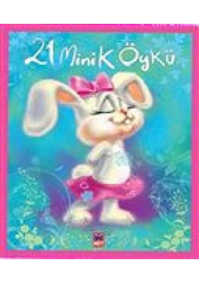 21 Minik Öykü- Net Çocuk Yayınları
