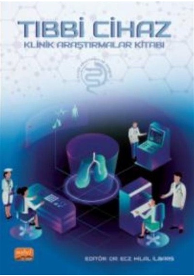Tıbbi Cihaz Klinik Araştırmalar Kitabı- Nobel Bilimsel Eserler