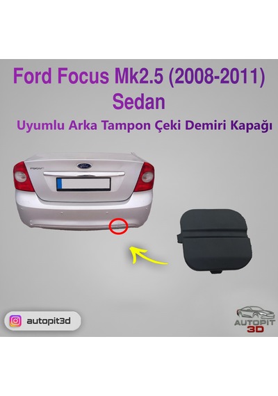 Ford Focus Mk2.5 Sedan 2008-2011 Uyumlu Arka Tampon Çeki Demiri Kapağı