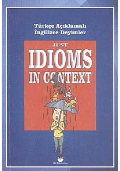 Just Idioms In Context - Türkçe Açıklamalı İngilizce Deyimler M