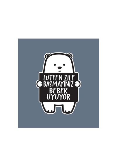 Lütfen Zile Basmayınız - Bebek Uyuyor Ayıcık Sticker &