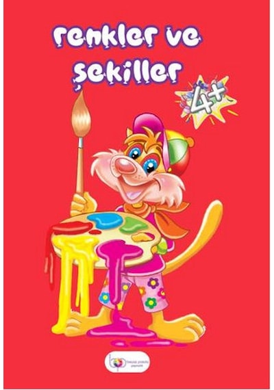 Renkler ve Şekiller 4+ - Zerrin İrekli - Beyaz Pusula Yayınları