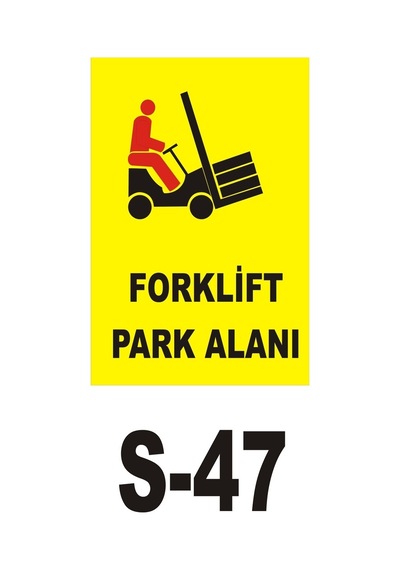 Iş Güvenliği Pvc Dekota Uyarı - Ikaz Levhası Forklift Park Alanı