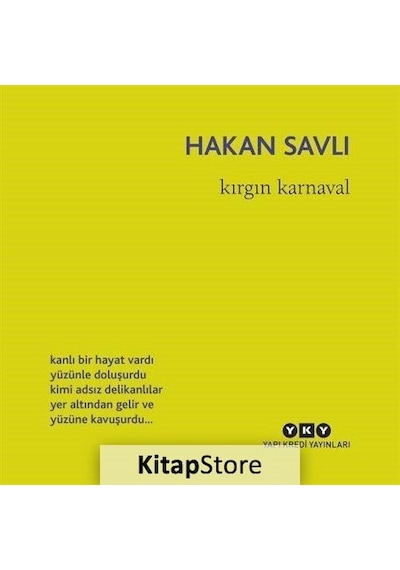 Kırgın Karnaval - Hakan Savlı - Yapı Kredi Yayınları