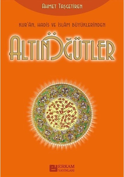 Altın Öğütler / Ahmet Taşgetiren
