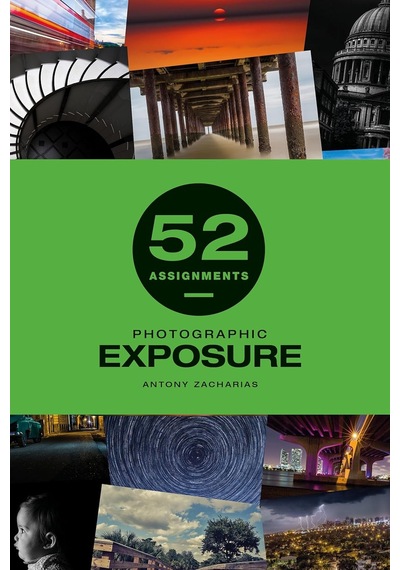 52 Assignments: Photographic Exposure