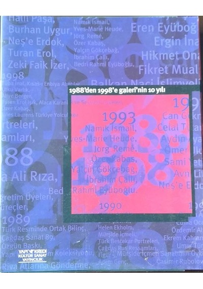 1988´Den 1998´E Galeri´Nin 10 Yılı Resim Sergisi 1998