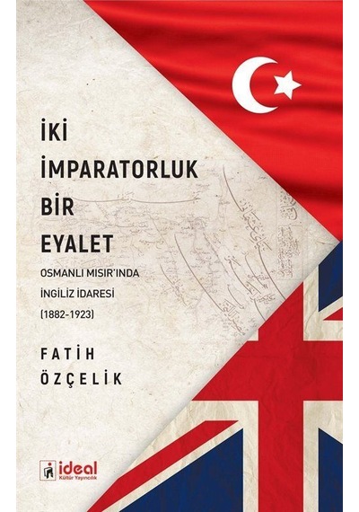 İki İmparatorluk Bir Eyalet / Fatih Özçelik