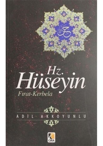 Hz. Hüseyin / Adil Akkoyunlu