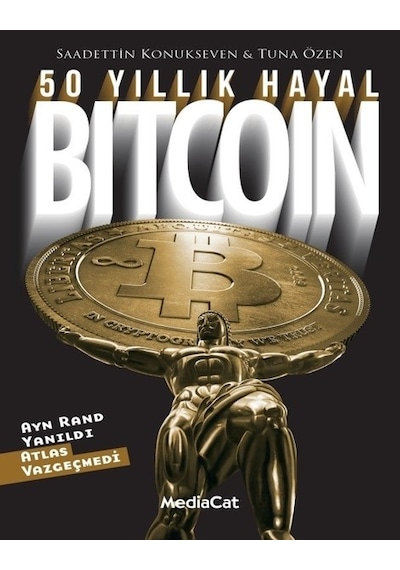 50 Yıllık Hayal-Bitcoin - Tuna Özen -  Saadettin Konukseven - MediaCat Yayıncılık