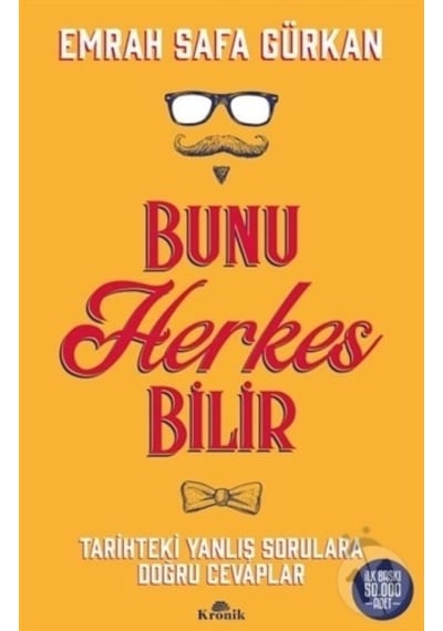 Bunu Herkes Bilir - Emrah Safa Gürkan - Kronik Kitap