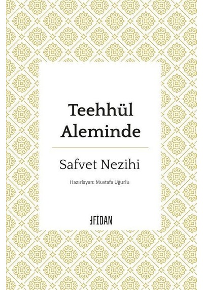 Teehhül Aleminde / Safvet Nezihi