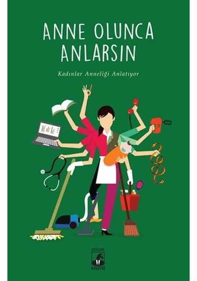 Anne Olunca Anlarsın- Küsurat